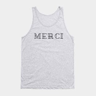 Merci Thank you French grateful Thanks minimalist design Tank Top